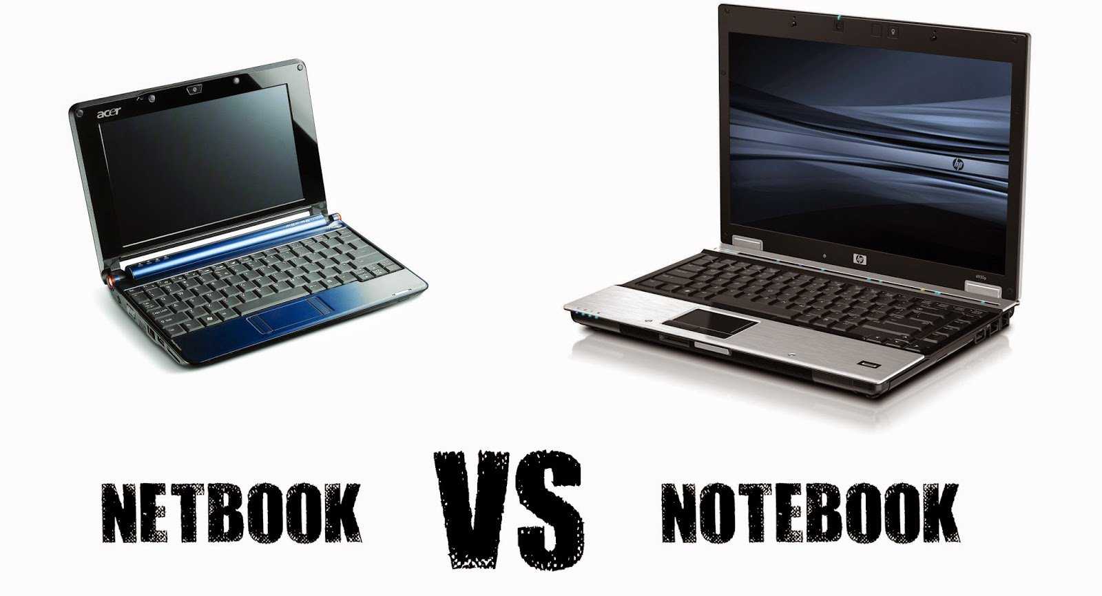 Чем нетбук отличается от ноутбука? что лучше нетбук или ноутбук?